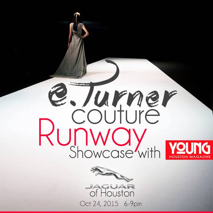 E. Turner Couture Runway Showcase with Young Houston Magazine